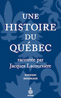 Une histoire du Québec [ancienne édition]
